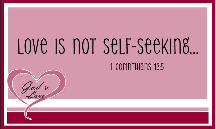 Love is Not Self&nbsp;Seeking